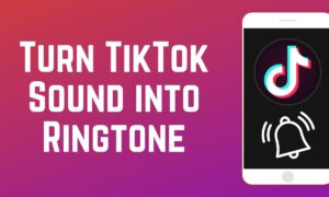 How to Turn a TikTok Sound Into Your Ringtone or Alarm on iPhone
