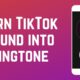 How to Turn a TikTok Sound Into Your Ringtone or Alarm on iPhone